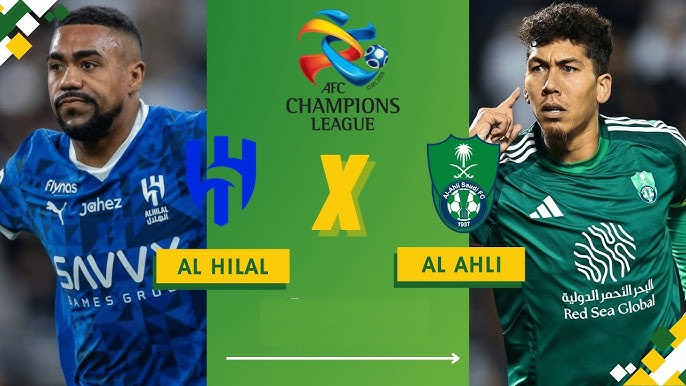 Nhận định, soi tỷ lệ Al Hilal vs Al Ahli, 23h30 ngày 29/4, bán kết Cúp C1 châu Á - Ảnh 1. Al Hilal vs Al Ahli