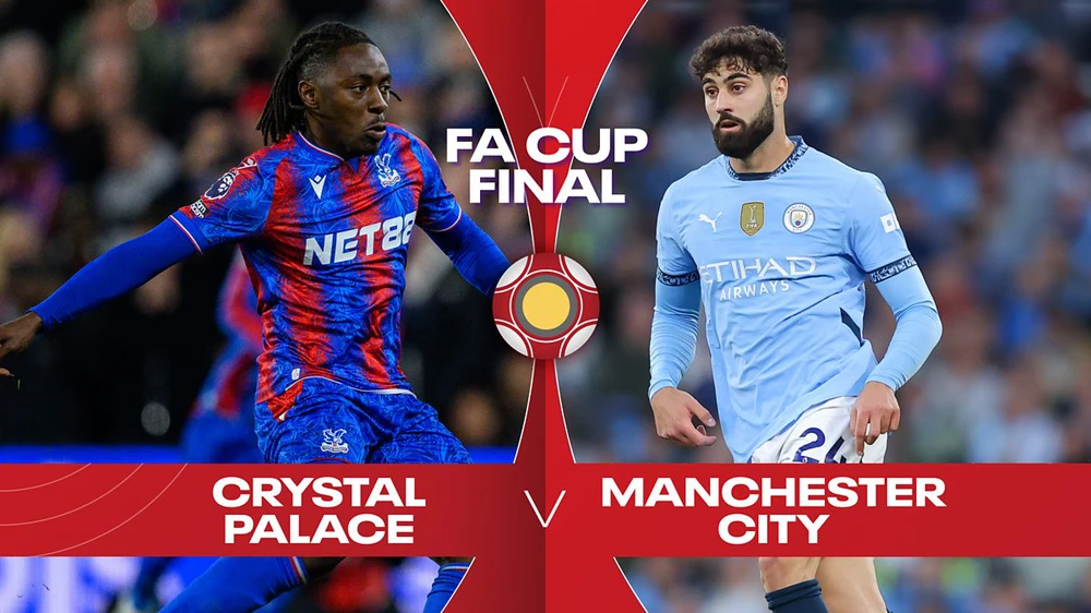 Lịch thi đấu bóng đá hôm nay 17/5: Trực tiếp Man City đấu với Crystal Palace, chung kết cúp FA - Ảnh 1. Lịch thi đấu bóng đá hôm nay