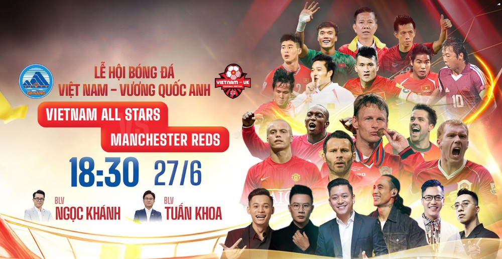 Lịch thi đấu bóng đá hôm nay: Trực tiếp Việt Nam All Stars đấu với Các huyền thoại MU - Ảnh 1. Lịch thi đấu bóng đá hôm nay: Trực tiếp Việt Nam All Stars đấu với Các huyền thoại MU - Ảnh 1.
